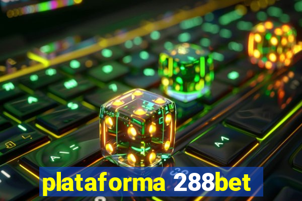 plataforma 288bet